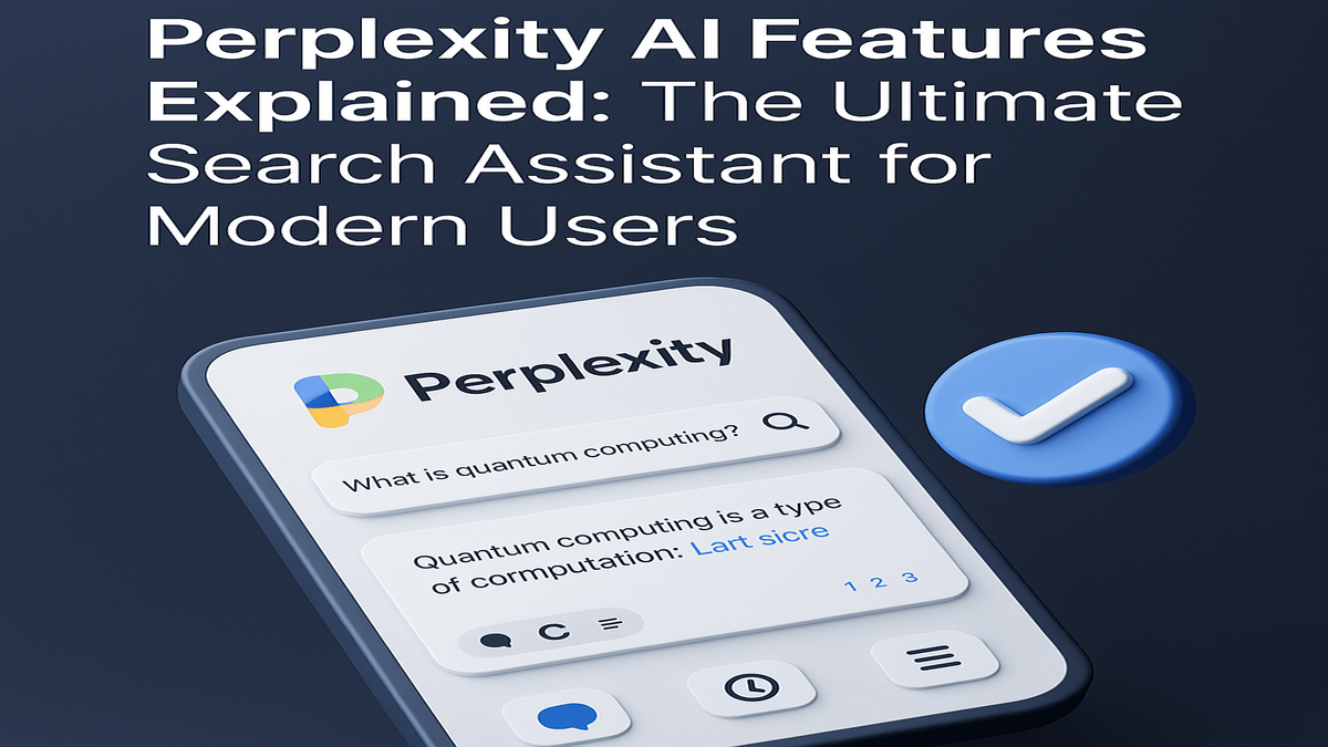 Perplexity AI Features Explained